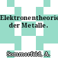Elektronentheorie der Metalle.