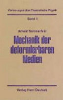 Vorlesungen über theoretische Physik. 2. Mechanik der deformierbaren Medien.