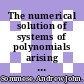 The numerical solution of systems of polynomials arising in engineering and science / [E-Book]