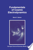 Fundamentals of Cosmic Electrodynamics [E-Book] /