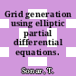 Grid generation using elliptic partial differential equations.