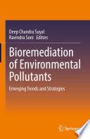 Bioremediation of Environmental Pollutants [E-Book] : Emerging Trends and Strategies /