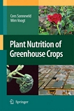 Plant nutrition of greenhouse crops /