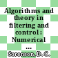 Algorithms and theory in filtering and control : Numerical techniques for systems engineering problems : workshop. pt 0001 : Lexington, KY, 06.80.