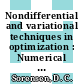 Nondifferential and variational techniques in optimization : Numerical techniques for systems engineering problems : workshop. pt 0002 : Lexington, KY-06.80.