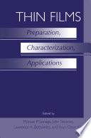 Thin Films: Preparation, Characterization, Applications [E-Book] /