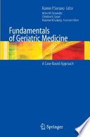 Fundamentals of Geriatric Medicine [E-Book] / A Case-Based Approach