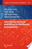 Information Retrieval and Mining in Distributed Environments [E-Book] /