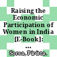 Raising the Economic Participation of Women in India [E-Book]: A New Growth Engine? /