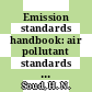 Emission standards handbook: air pollutant standards for coal fired plants.