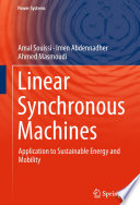 Linear Synchronous Machines [E-Book] : Application to Sustainable Energy and Mobility /