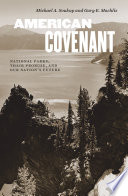 American covenant : national parks, their promise, and our nation's future [E-Book] /