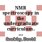 NMR spectroscopy in the undergraduate curriculum. Volume 4. In-person and distance learning approaches [E-Book] /