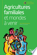 Agricultures familiales et mondes à venir [E-Book] /