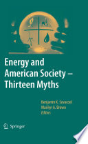 Energy and American Society – Thirteen Myths [E-Book] /