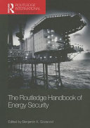 The Routledge handbook of energy security /