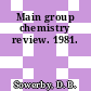 Main group chemistry review. 1981.