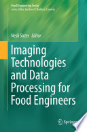Imaging Technologies and Data Processing for Food Engineers [E-Book] /
