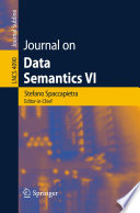 Journal on Data Semantics VI [E-Book] /