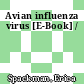 Avian influenza virus [E-Book] /