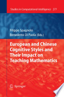 European and Chinese Cognitive Styles and Their Impact on Teaching Mathematics [E-Book] /