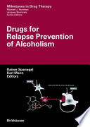 Drugs for Relapse Prevention of Alcoholism [E-Book] /