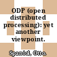 ODP (open distributed processing): yet another viewpoint.