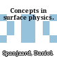 Concepts in surface physics.