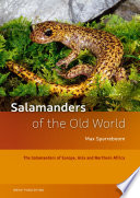 Salamanders of the Old World : the salamanders of Europe, Asia and Northern Africa [E-Book] /