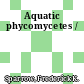 Aquatic phycomycetes /