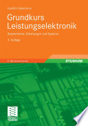 Grundkurs Leistungselektronik [E-Book] : Bauelemente, Schaltungen und Systeme /