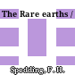 The Rare earths /