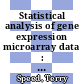 Statistical analysis of gene expression microarray data : interdisciplinary statistics /