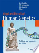 Vogel and Motulsky's Human Genetics [E-Book] /