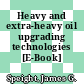 Heavy and extra-heavy oil upgrading technologies [E-Book] /