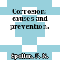 Corrosion: causes and prevention.