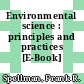 Environmental science : principles and practices [E-Book] /