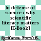In defense of science : why scientific literacy matters [E-Book] /