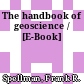 The handbook of geoscience / [E-Book]
