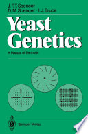 Yeast Genetics [E-Book] : A Manual of Methods /