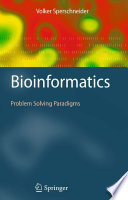 Bioinformatics [E-Book] : Problem Solving Paradigms /