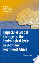Impacts of Global Change on the Hydrological Cycle in West and Northwest Africa [E-Book] /