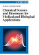 Chemical sensors and biosensors for medical and biological applications /