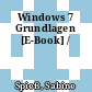 Windows 7 Grundlagen [E-Book] /