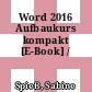 Word 2016 Aufbaukurs kompakt [E-Book] /