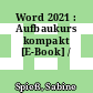 Word 2021 : Aufbaukurs kompakt [E-Book] /