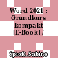 Word 2021 : Grundkurs kompakt [E-Book] /
