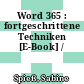 Word 365 : fortgeschrittene Techniken [E-Book] /
