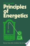 Principles of Energetics [E-Book] : Based on Applications de la thermodynamique du non-équilibre by P. Chartier, M. Gross, and K. S. Spiegler /
