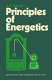 Principles of energetics : Based on: Chartier,P.:"Applications de la thermodynamique du non-equilibre".